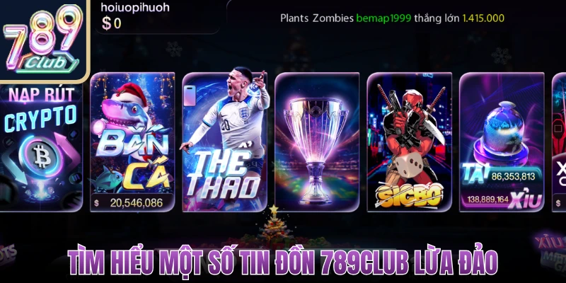 789Club Lừa Đảo Không? Giải Mã Tin Đồn Bằng Chứng Thực Tế 1 789Club lừa đảo