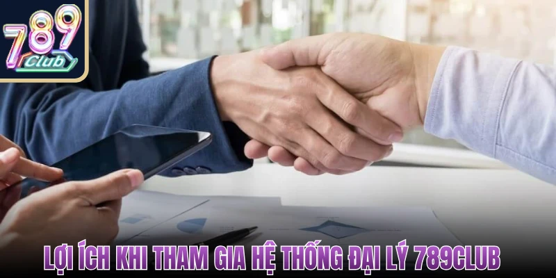 Đại Lý 789Club - Cơ Hội Kinh Doanh Thu Nhập Ổn Định 1 đại lý 789Club