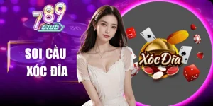 Soi Cầu Xóc Đĩa 789club Chính Xác Nâng Cơ Hội Chiến Thắng