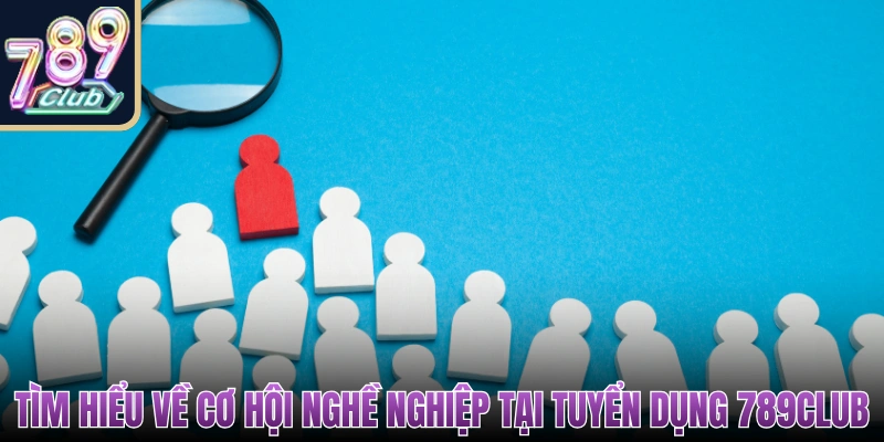 tuyển dụng 789Club